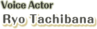 Acteur voix : Ryo Tachibana